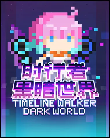 Timeline Walker Dark World Free Download